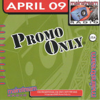 Promo Only- Mainstream Radio- April 09 — 2009