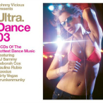 Ultra Dance, Vol. 03 (Mixed By Johnny Vicious)&nbsp;&mdash;&nbsp;2003
