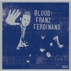 Blood- Franz Ferdinand — 2009