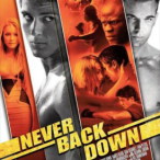 Never Back Down — 2007