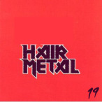 Absolute Hair Metal, Vol. 19 — 2007