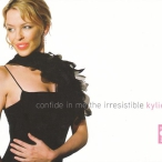 Confide In Me- The Irresistible Kylie — 2007