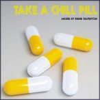 Take A Chill Pill (Mixed By Ed Silverton) — 2009