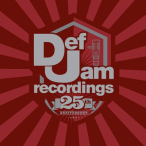 Def Jam Recordings 25th Anniversary — 2009
