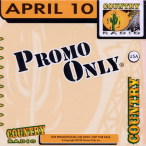 Promo Only- Country Radio- April 10 — 2010