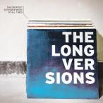 Long Versions (The Greatest Extended Mixes Of All Times) — 2010