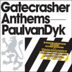 Gatecrasher Anthems (Mixed By Paul Van Dyk) — 2010