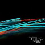 Lights And Wires — 2010