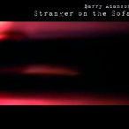 Stranger On The Sofa — 2006