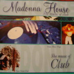 House The Music Of Club — 2005