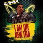 I Am The New Era (Mixed By DJ Xplicit) — 2011