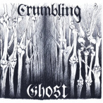Crumbling Ghost — 2011