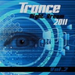 Hype Traxx Trance Night Dream 2011, Vol. 02 — 2011