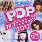 Pop Princesses 2012 — 2012