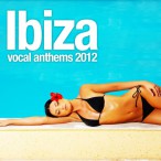 Armada Ibiza Vocal Anthems 2012 — 2012