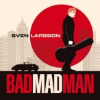 Bad Mad Man — 2012