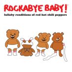 Lullaby Renditions Of Red Hot Chili Peppers — 2012