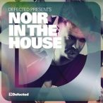 Defected Noir In The House — 2013
