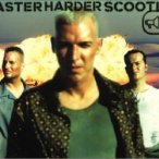 Faster Harder Scooter — 1999