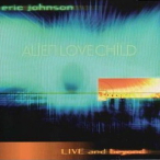 Alien Love Child- Live And Beyond — 2000