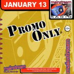 Promo Only Mainstream Radio January 2013 — 2013