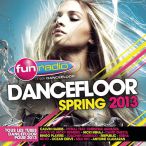 Fun Radio Dancefloor Spring 2013 — 2013