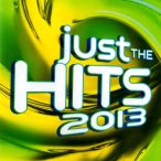 Just The Hits 2013 — 2013