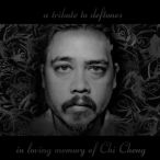 A Tribute To Deftones (In Loving Memory Of Chi Cheng) — 2013