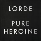 Pure Heroine — 2013