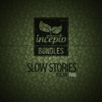 Incepto Slow Stories, Vol. 02 — 2013