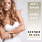 GR8 AL 100% Xmas Chill Out & Lounge Traxx — 2013