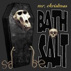 Bath Salt — 2014
