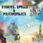Stories, Spells & Psychedelics — 2014