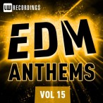 LW EDM Anthems, Vol. 15 — 2015