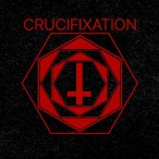 Crucifixation — 2016
