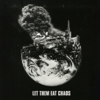 Let Them Eat Chaos — 2016