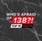 Who's Afraid Of 138 Top 15 2017, Vol. 01 — 2017