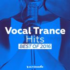 Armada Vocal Trance Hits Best Of 2016 — 2016