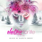 Garuda Electric For Life 2016 (Mixed By Gareth Emery) — 2016