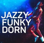 Jazzy Funky Dorn — 2017