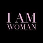 I Am Woman — 2017