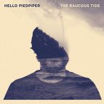 The Raucous Tide — 2017