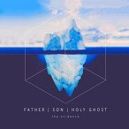 Father, Son, Holy Ghost — 2017