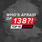 Who's Afraid Of 138 Top 15 2017, Vol. 05 — 2017