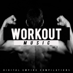 Digital Empire Workout Music, Vol. 07 — 2017