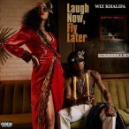 Laugh Now, Fly Later (Mixtape) — 2017