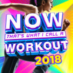 Now That's What I Call A Workout 2018&nbsp;&mdash;&nbsp;2017