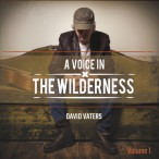 A Voice In The Wilderness, Vol. 01 — 2017