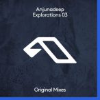 Anjunadeep Explorations, Vol. 03 — 2017