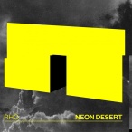 Neon Desert — 2018
